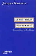 En quel temps vivons-nous?